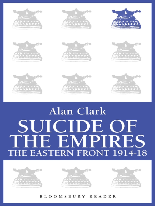 Title details for Suicide of the Empires by Alan Clark - Available
